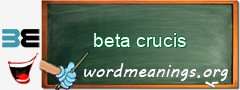 WordMeaning blackboard for beta crucis